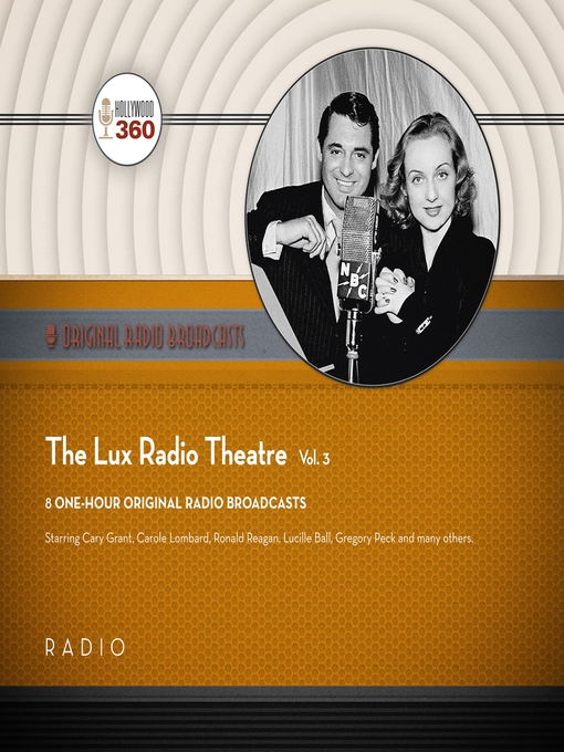 Title details for The Lux Radio Theatre, Volume 3 by Black Eye Entertainment - Wait list
